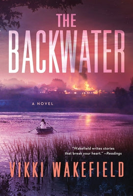 The Backwater by Wakefield, Vikki