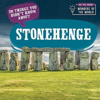 20 Things You Didn't Know about Stonehenge by Bradshaw, Eleanor