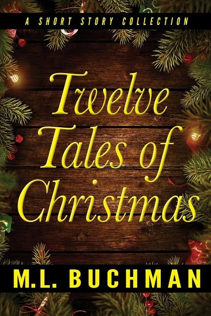 Twelve Tales of Christmas by Buchman, M. L.