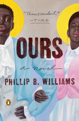 Ours by Williams, Phillip B.