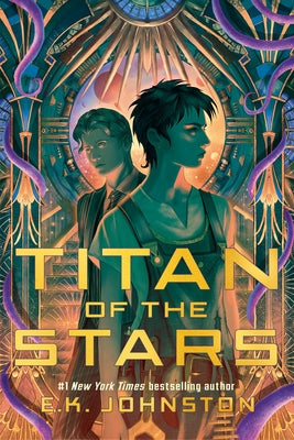 Titan of the Stars by Johnston, E. K.