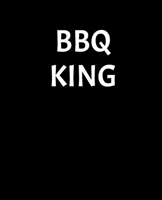 BBQ King: Recipe Book To Write In by Publishing, Stylesia