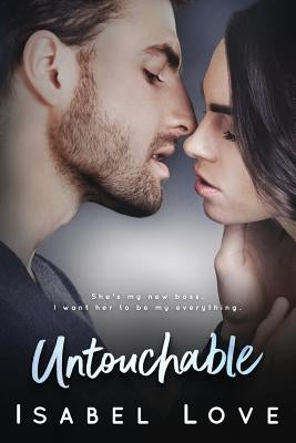 Untouchable by Love, Isabel