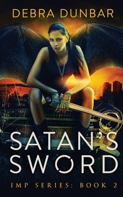 Satan's Sword by Dunbar, Debra