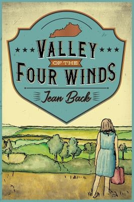 Valley of the Four Winds by Back, Jean