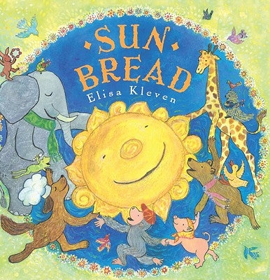 Sun Bread by Kleven, Elisa