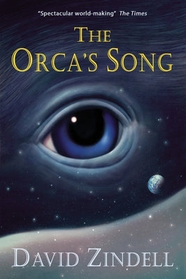 The Orca's Song by Zindell, David