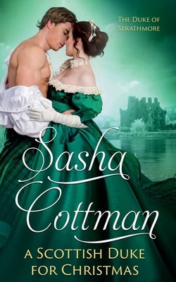 A Scottish Duke for Christmas by Cottman, Sasha