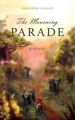 The Mourning Parade by Reno Langley, Dawn