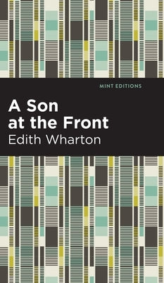 A Son at the Front by Wharton, Edith