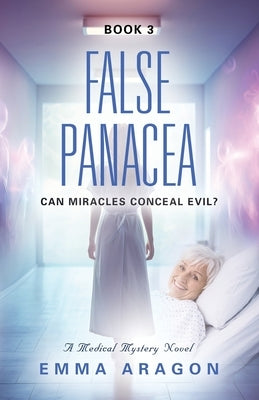 False Panacea by Aragon, Emma