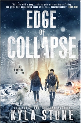 Edge of Collapse: A Post-Apocalyptic Survival Thriller by Stone, Kyla