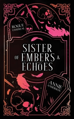 Sister of Embers & Echoes by Anderson, Annie