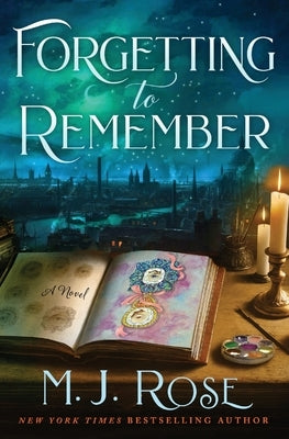 Forgetting to Remember by Rose, M. J.