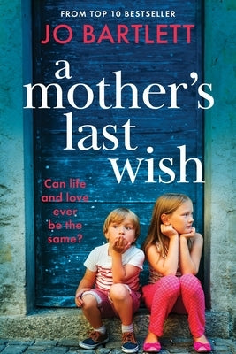 A Mother's Last Wish by Bartlett, Jo