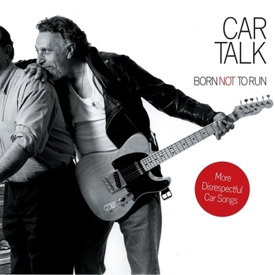 Car Talk: Born Not to Run: More Disrespectful Car Songs by Various