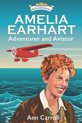 Amelia Earhart: Adventurer and Aviator by Dillon, Derry