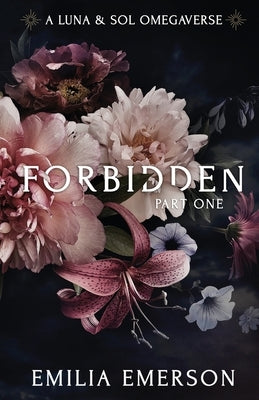 Forbidden: Part One by Emerson, Emilia