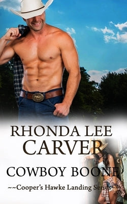 Cowboy Boone by Carver, Rhonda Lee