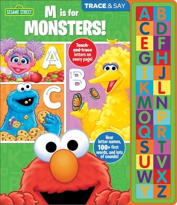 Sesame Street: M Is for Monsters! Trace & Say Sound Book: Trace & Say by Pi Kids