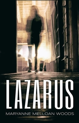 Lazarus by Woods, Maryanne Melloan