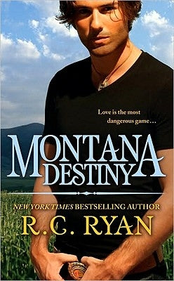 Montana Destiny by Ryan, R. C.