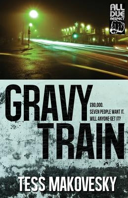 Gravy Train by Makovesky, Tess