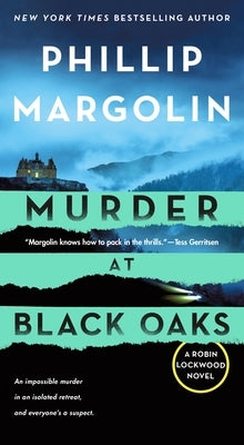 Murder at Black Oaks: A Robin Lockwood Novel by Margolin, Phillip