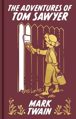 The Adventures of Tom Sawyer: Gilded Pocket Edition by Twain, Mark