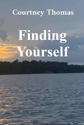 Finding Yourself by Thomas, Courtney