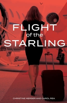 Flight of the Starling by Merser, Christine