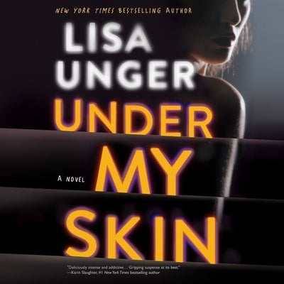 Under My Skin by Unger, Lisa