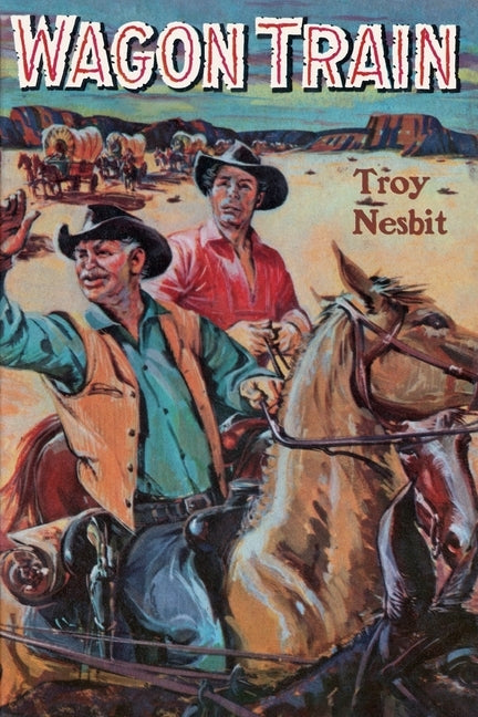 Wagon Train by Nesbit, Troy