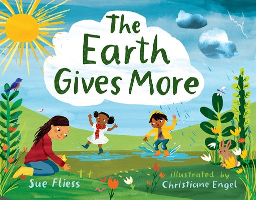 The Earth Gives More by Fliess, Sue