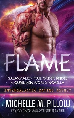 Flame: A Qurilixen World Novella by Pillow, Michelle M.