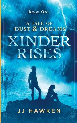 Xinder Rises by Hawken, Jj