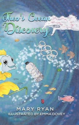 Theo's Ocean Discovery by Ryan, Mary