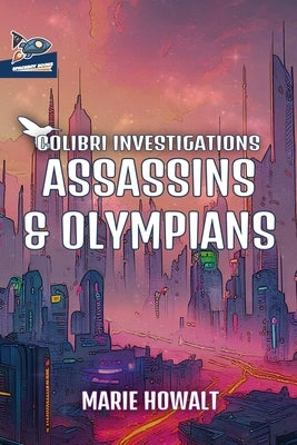 Assassins & Olympians by Howalt, Marie