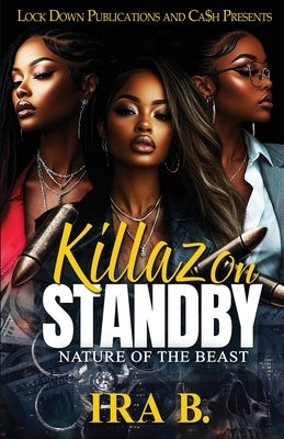 Killaz On Standby by B, Ira