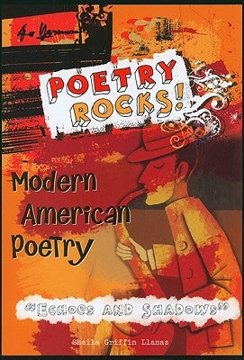 Modern American Poetry: Echoes and Shadows by Griffin Llanas, Sheila