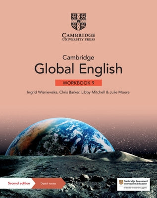 Cambridge Global English Workbook 9 with Digital Access (1 Year): For Cambridge Primary and Lower Secondary English as a Second Language by Wisniewska, Ingrid