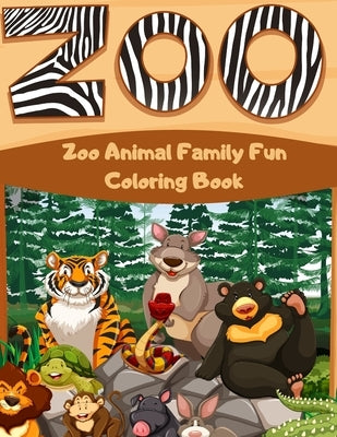 Zoo Family Fun Animal Coloring Book: Awesome Animals Coloring Book For Fun Animal Family (Premium Coloring Books) For kids by Coloring Book, Dianel Thomes