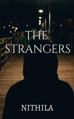 The Strangers by Nithila