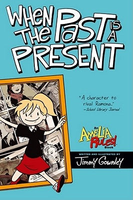 When the Past Is a Present by Gownley, Jimmy