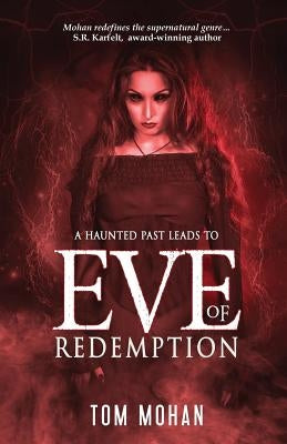 Eve of Redemption by Mohan, Tom