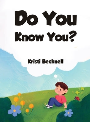 Do You Know You? by Becknell, Kristi