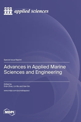 Advances in Applied Marine Sciences and Engineering by Zhao, Enjin