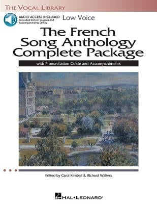 The French Song Anthology Complete Package - Low Voice: Book/Pronunciation Guide/Accompaniment Audio Online the Vocal Library by Hal Leonard Corp