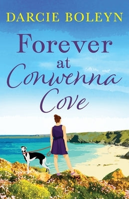 Forever at Conwenna Cove by Boleyn, Darcie