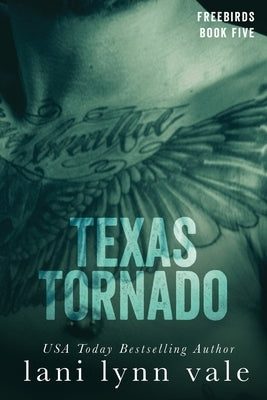 Texas Tornado by Vale, Lani Lynn